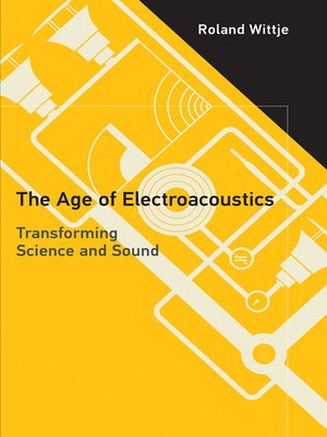 cover image of The Age of Electroacoustics